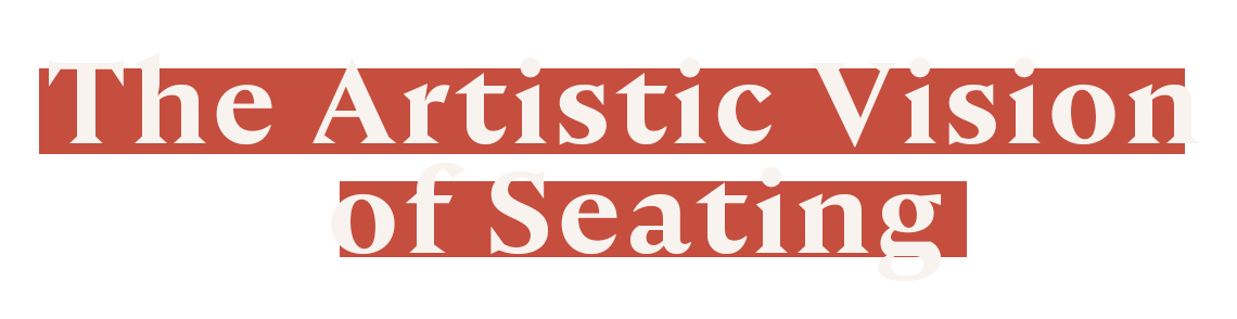 Landing the artistic vision of seating 1 Title